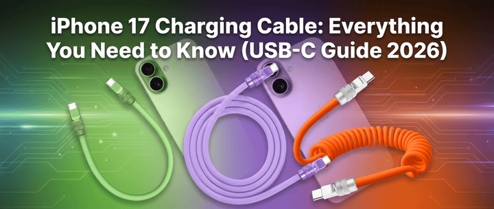 iPhone 17 charging cables and smartphones on a tech background with the title "iPhone 17 Charging Cable: Everything You Need to Know (USB-C Guide 2026)".